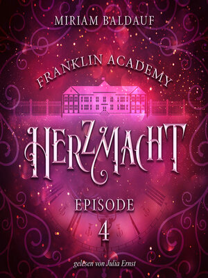 cover image of Franklin Academy, Episode 4--Herzmacht